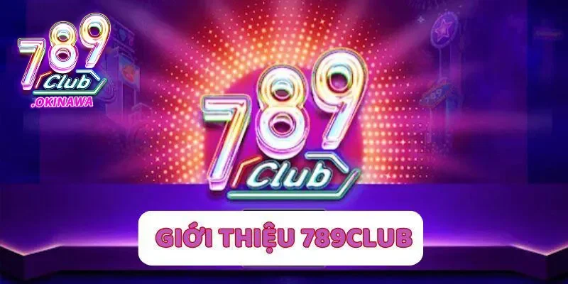 Bí Kíp Nâng Cao Tỷ Lệ Thắng Khi Chơi 789Club 2025 Hiểu rõ về sảnh game 789Club