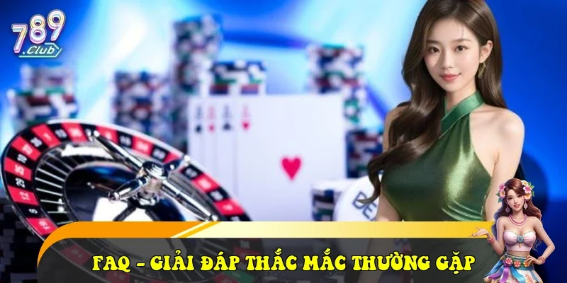 789Club ⭐️ Trang Chủ Cổng Game Bài Đổi Thưởng Uy Tín 2026 FAQ - Giải đáp thắc mắc thường gặp