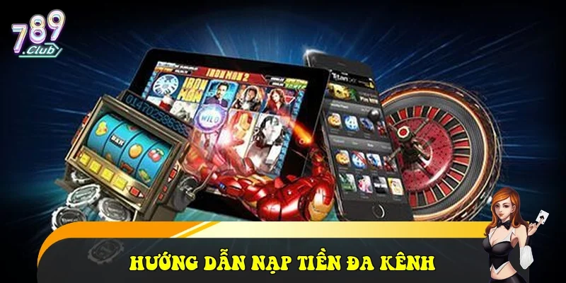 789Club ⭐️ Trang Chủ Cổng Game Bài Đổi Thưởng Uy Tín 2026 Hướng dẫn nạp tiền đa kênh